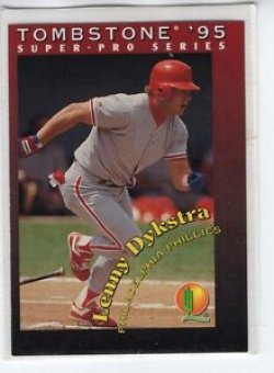 1995  Tombstone Lenny Dykstra