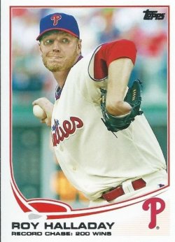 2013 Topps  Roy Halladay 200 wins Chase Card 