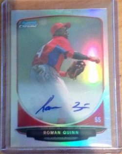 2013 Bowman Chrome Roman Quinn Refractor Autograph