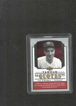 2004 Upper Deck UPPERDECK JOE DIMAGGIO UPPERDECK FAMOUS QUOTES INSERT