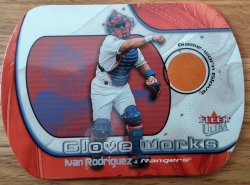 2002 Fleer Ultra Glove Works Ivan Rodriguez - G.U. Glove -  # 133/450
