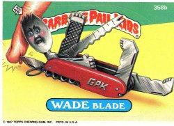 1987 Topps Garbage Pail Kids Wade Blade