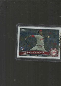 2011 Topps TOPPS CHROME AROLDIS CHAPMAN BASE RC