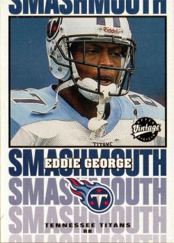 2001 Upper Deck Vintage Smashmouth Eddie George