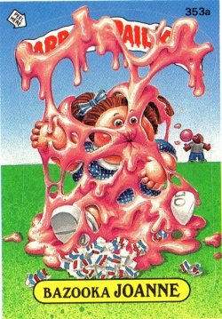 1987 Topps Garbage Pail Kids Bazooka Joanne