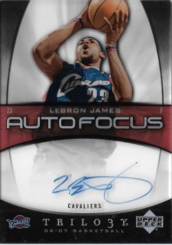 2006-07 Upper Deck Trilogy Auto Focus LeBron James