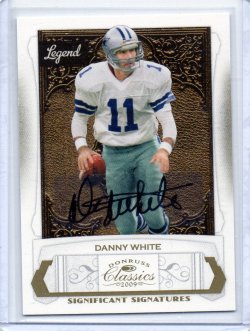 2009 Donruss Classics Danny White Significant Signatures Gold