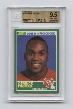    1989 Score #258 Derrick Thomas RC BGS 9.5 (POP 214)