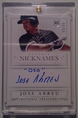 2014 Panini National Treasure Jose Abreu Autograph ROOKIE Notable Nicknames OSO   33/99