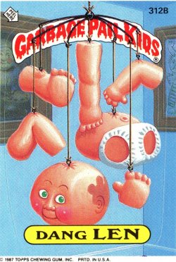1987 Topps Garbage Pail Kids Dang Len