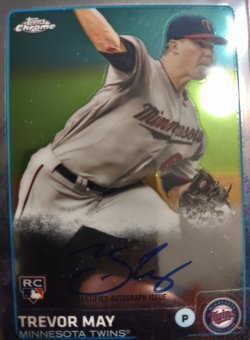 2015 Topps Chrome Trevor May Auto