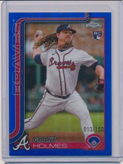    Grant Holmes 2025 Topps Chrome Blue Refractor RC /150