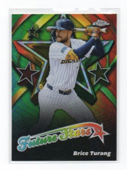 2025 Topps Topps Chrome Future Stars Brice Turang
